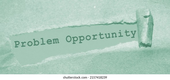 Business Concept: With Word Problem Strikeout And Opportunity Instead Words Under Brown Torn Paper