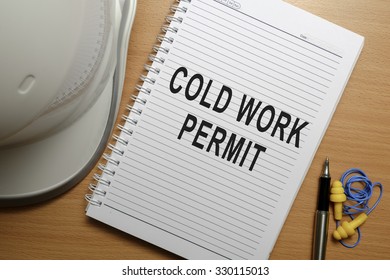 Business Conceptual - Safety At Workplace Focusing On Cold Work Permit