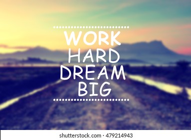 2,662 Dream Big Quotes Stock Photos, Images & Photography | Shutterstock