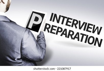 Business man with the text Interview Preparation in a concept image