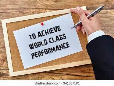 Business and management concept - To Achieve World Class Performance