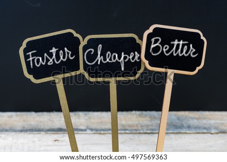 Business message Faster, Cheaper, Better written with chalk on wooden mini blackboard labels, defocused chalkboard and wood table in background