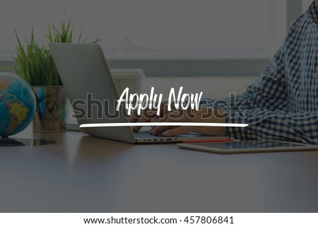 BUSINESS OFFICE WORKING COMMUNICATION APPLY NOW BUSINESSMAN CONCEPT
