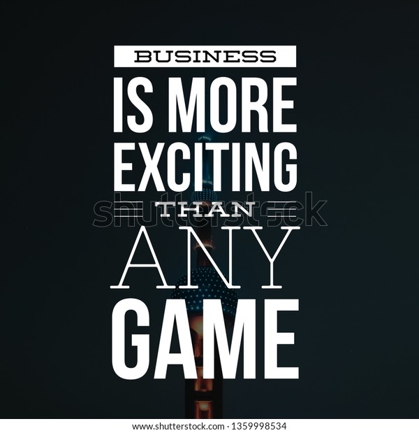 Business Quotes Entrepreneur Quotes Motivational Quotes Stock Photo