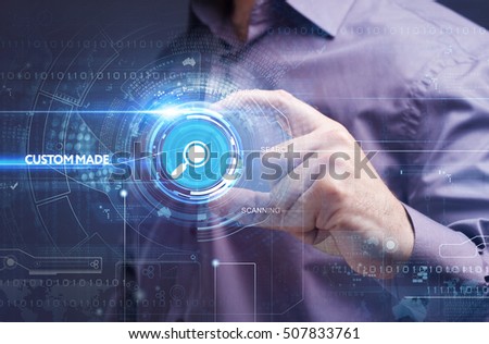 Business, Technology, Internet and network concept. Young businessman working on a virtual screen of the future and sees the inscription: custom made 
