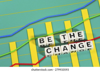 Business Term with Climbing Chart / Graph - Be The Change