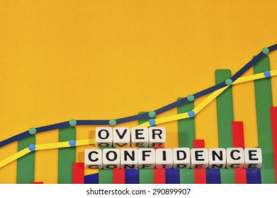 Business Term With Climbing Chart / Graph - Over Confidence