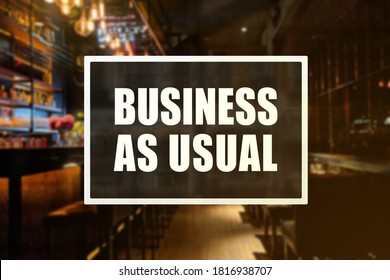 Business as Usual sign of a bar or pub. Concept of resumption or confidence in operations. - Shutterstock ID 1816938707