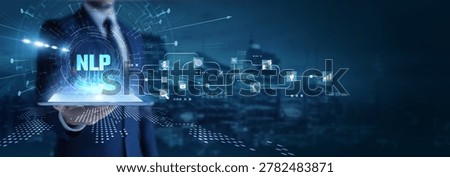 Businessman analyzing using tab data on NLP. Speech recognition, AI communication, text analytics, chatbot intelligence, and semantic understanding algorithms.