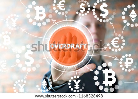 Businessman clicks a overdraft text button on a virtual screen. Overdraft Business Finance concept. Financial money banking technology.