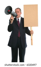 Businessman With A Loud Haler And Placard.