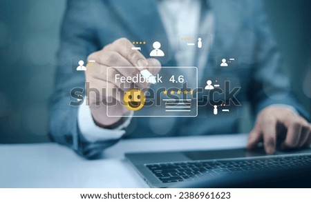 businessman management Collect customer comment rating survey results online feedback review information on satisfaction in using services to develop to be excellent and beyond expectations