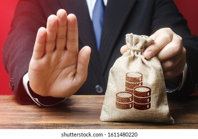 Businessman refuses to give money bag. Refusal to grant loan mortgage, bad credit history. Financial difficulties. Refuses cooperate. Economic sanctions, confiscation funds. Asset freeze seizure