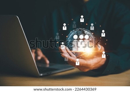 Businessman use computer,Customer Relationship Management, with global structure  Human Resources HR management recruitment employment headhunting concept.