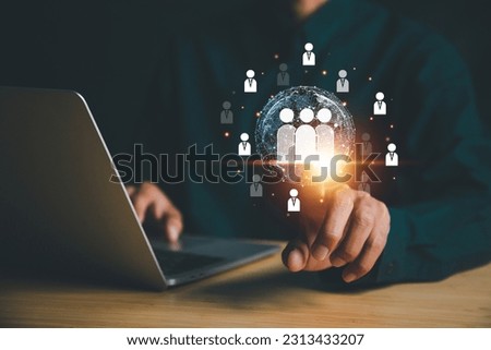 Businessman use computer,Customer Relationship Management, with global structure  Human Resources HR management recruitment employment headhunting concept.