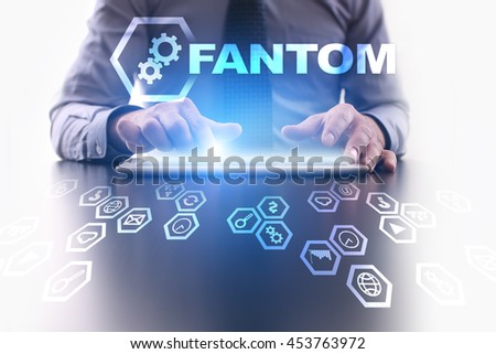 Businessman is using modern tablet pc and selecting Fantom development concept. 