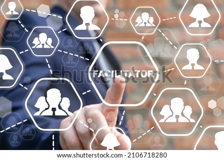 Businessman using virtual touch screen clicks a facilitator word button. Business concept of facilitation service. Facilitator help. Facilitating deal.