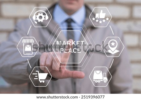 Businessman using virtual touch screen presses inscription: MARKETPLACE. Online marketplace e-commerce internet shopping business concept. Market place online store web navigation shopping technology.