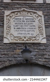 Busteni , Romania - April 10 2022:The Old Plaque That Presents A Small History Of A Part Of The Construction Built In The Memory Of The Cantacuzino Family