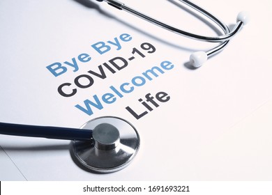 Bye bye COVID-19 welcome life text. Concept idea of quarantine or social isolation advice for novel coronavirus or COVID-19 pandemic
