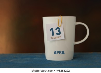 Calendar: 13 APRIL TUESDAY