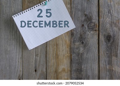 Calendar With December 25 Date. Concept Of The Day Of The Year.