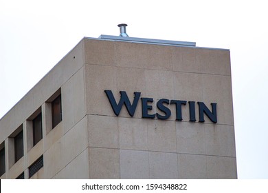 Calgary, Alberta. Canada Dec 20 2019. The Westin Hotel Top Sign From A Building. Unionized Workers Launch Walkout At The Westin Hotels. Illustrative