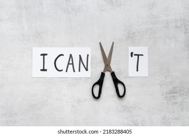 I Can Do It Concept. Words I Cannot Become I Can With Scissors