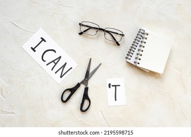 I Can Do It Concept. Words I Cannot Become I Can With Scissors