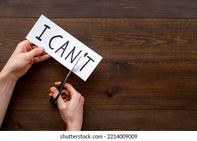 I Can Do It Concept. Words I Cannot Become I Can With Scissors