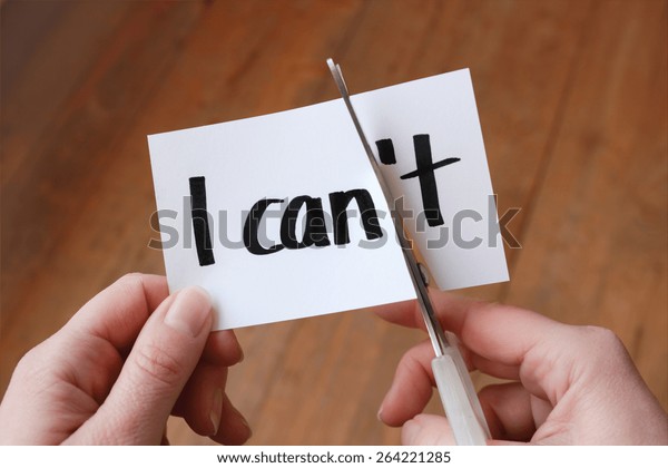 I can self motivation - cutting\
the letter t of the written word I can\'t so it says I\
can