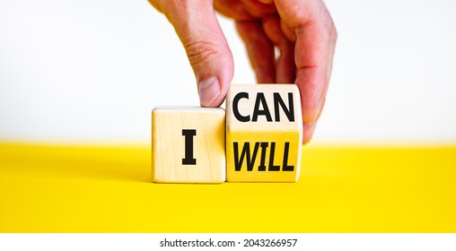 I can and will symbol. Businessman turns a cube and changes words i can to i will. Beautiful white and yellow background, copy space. Business, motivational and i can and will concept.