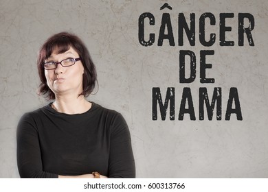 Cancer De Mama, Portuguese Text For Breast Cancer, , Sceptical Woman Looking At Text Grunge Background