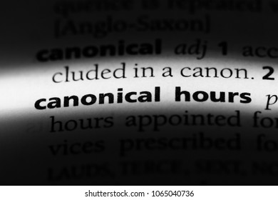 Canonical Hours Word In A Dictionary. Canonical Hours Concept.