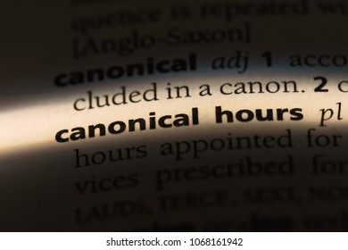 Canonical Hours Word In A Dictionary. Canonical Hours Concept.