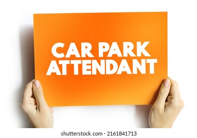 Car Park Attendant Text Quote On Card, Concept Background