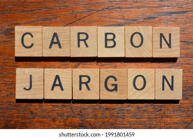 Carbon Jargon, words in wooden alphabet letters isolated on background