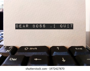 Card on keyboard typed DEAR BOSS I QUIT, concept of employee making decision to quit corporate day job , unhappy worker giving up working 9 to 5 , change job or start their own business - Shutterstock ID 1972427870