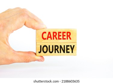 Career journey symbol. Concept words Career journey on wooden blocks on a beautiful white table white background. Businessman hand. Business Career journey concept. Copy space.