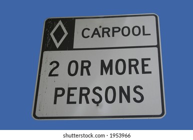 Carpool Vehicles Only Sign Two Or More Persons