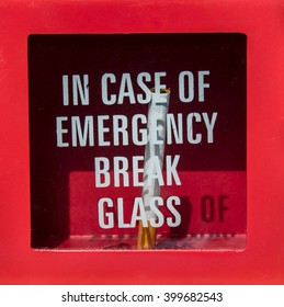 in case of emergency break glass and get cigarette