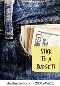 Cash Dollars Money In Jeans Pocket With Stck Note Written STICK TO BUDGET , Self Reminder To Be Frugal And Limit Spending To Meet The Financial Plan And Achieve Personal Saving Goal