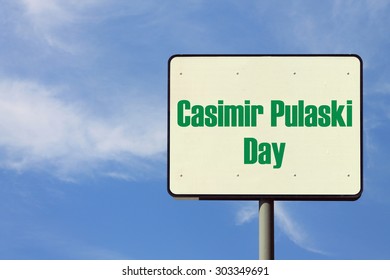 Casimir Pulaski Day Sign