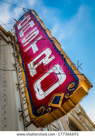 Castro Theatre Sign, Castro District, San Francisco