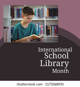 Caucasian Boy Reading Book With International School Library Month Text In Frame, Copy Space. Digital Composite, Celebration, Encouraging Children's Learning, Development And Academic Endeavour.