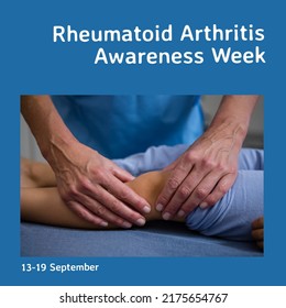 Caucasian doctor touching child's leg and 13-19 september, rheumatoid arthritis awareness week text. Composite, support, childhood, disease, joints, autoimmune, healthcare, awareness and prevention. - Powered by Shutterstock