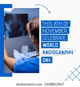 Caucasian man checking x-ray in hospital and this 8th of november celebrate world radiography day. Text, copy space, composite, hospital, x-radiation, discovery, healthcare and awareness concept. - Powered by Shutterstock