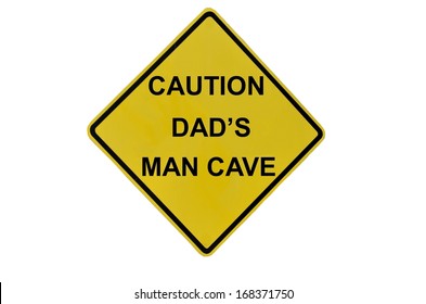 Caution Dad's Cave Man Sign