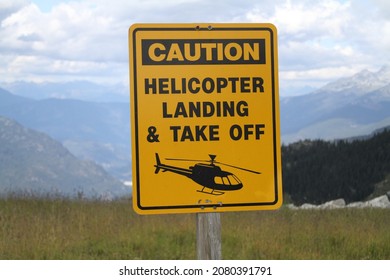 Caution Helicopter Take Off Sign