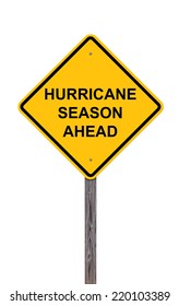 Caution Sign Isolated On White - Hurricane Season Ahead